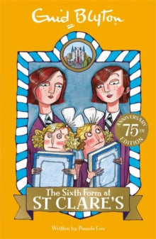 St Clare's  The Sixth Form at St Clare's: Book 9 - Enid Blyton (Paperback) 07-04-2016 
