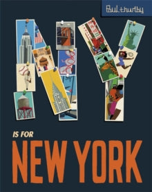 NY is for New York - Paul Thurlby (Paperback) 05-10-2017 