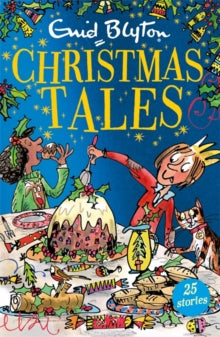 Bumper Short Story Collections  Enid Blyton's Christmas Tales: Contains 25 classic stories - Enid Blyton (Paperback) 08-09-2016 
