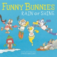 Funny Bunnies  Funny Bunnies: Rain or Shine - David Melling (Paperback) 08-03-2018 