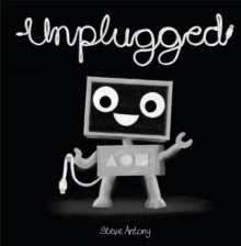 Unplugged - Steve Antony (Paperback) 08-03-2018 