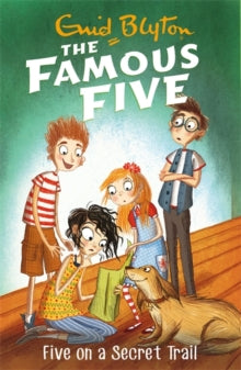 Famous Five  Famous Five: Five On A Secret Trail: Book 15 - Enid Blyton (Paperback) 04-05-2017 