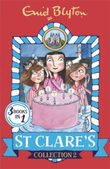 St Clare's Collections and Gift books  St Clare's Collection 2: Books 4-6 - Enid Blyton (Paperback) 06-10-2016 