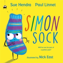 Simon Sock - Sue Hendra; Paul Linnet; Nick East (Paperback) 22-02-2018 