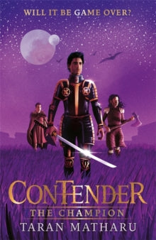 Contender  Contender: The Champion: Book 3 - Taran Matharu (Hardback) 05-08-2021 