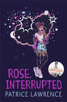 Rose, Interrupted - Patrice Lawrence (Paperback) 25-07-2019 