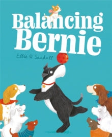 Balancing Bernie - Ellie Sandall (Paperback) 03-03-2022 