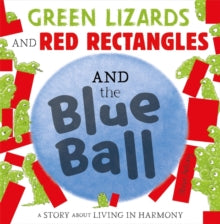 Green Lizards and Red Rectangles and the Blue Ball - Steve Antony (Paperback) 09-07-2020 