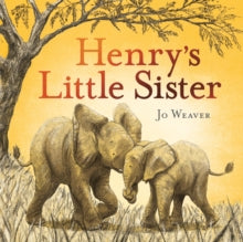 Henry's Little Sister - Jo Weaver (Paperback) 04-01-2024 