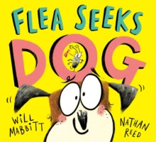 Flea Seeks Dog - Will Mabbitt; Nathan Reed (Paperback) 27-05-2021 