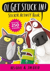 Oi Frog and Friends  Oi Get Stuck In! Sticker Activity Book - Kes Gray; Jim Field (Paperback) 27-06-2019 