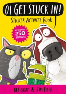 Oi Frog and Friends  Oi Get Stuck In! Sticker Activity Book - Kes Gray; Jim Field (Paperback) 27-06-2019 