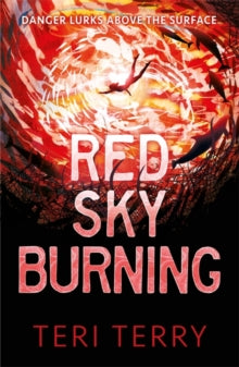 Red Sky Burning - Teri Terry (Paperback) 08-07-2021 