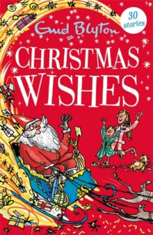 Bumper Short Story Collections  Christmas Wishes: Contains 30 classic tales - Enid Blyton (Paperback) 01-10-2020 