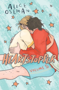 Heartstopper  Heartstopper Volume 5: INSTANT NUMBER ONE BESTSELLER - the graphic novel series now on Netflix! - Alice Oseman (Paperback) 07-12-2023 