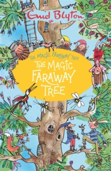 The Magic Faraway Tree  The The Magic Faraway Tree: Book 2 - Enid Blyton (Paperback) 03-09-2020 