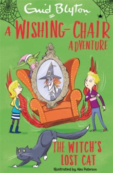 The Wishing-Chair  A Wishing-Chair Adventure: The Witch's Lost Cat: Colour Short Stories - Enid Blyton (Paperback) 03-06-2021 