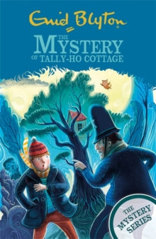 The Mystery Series  The Mystery Series: The Mystery of Tally-Ho Cottage: Book 12 - Enid Blyton (Paperback) 11-03-2021 