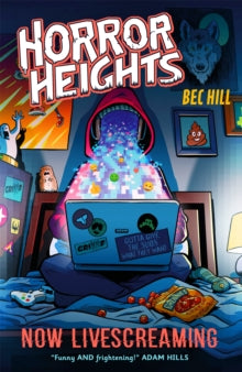 Horror Heights  Horror Heights: Now LiveScreaming: Book 2 - Bec Hill (Paperback) 28-04-2022 