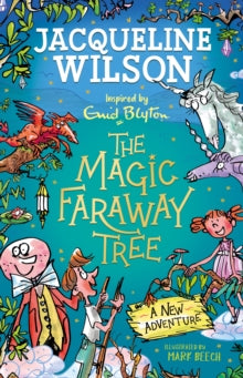 The Magic Faraway Tree  The Magic Faraway Tree: A New Adventure - Jacqueline Wilson; Mark Beech (Paperback) 25-05-2023 
