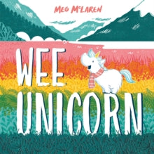Wee Unicorn - Meg McLaren (Paperback) 16-02-2023 