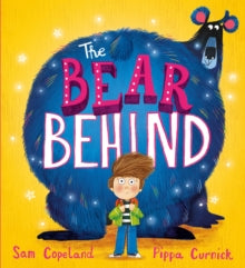 The Bear Behind  The Bear Behind - Sam Copeland; Pippa Curnick (Paperback) 17-08-2023 