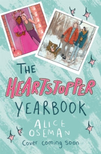 Heartstopper  The Heartstopper Yearbook - Alice Oseman (Hardback) 13-10-2022 