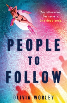 People to Follow: a gripping social-media thriller - Olivia Worley (Paperback) 02-11-2023 