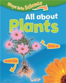 Ways Into Science  Ways Into Science: All About Plants - Peter Riley (Paperback) 10-03-2016 