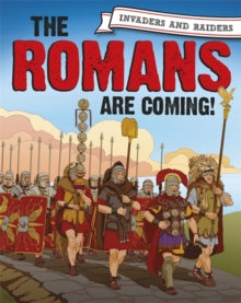 Invaders and Raiders  The Romans are coming! - Paul Mason (Paperback) 27-08-2020 