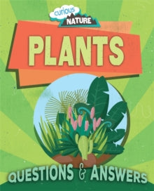 Curious Nature  Curious Nature: Plants - Nancy Dickmann (Paperback) 10-12-2020 