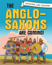 Invaders and Raiders  Invaders and Raiders: The Anglo-Saxons are coming! - Paul Mason (Paperback) 24-09-2020 