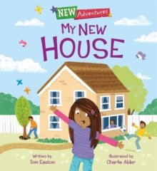 New Adventures  New Adventures: My New House - Tom Easton (Paperback) 09-09-2021 