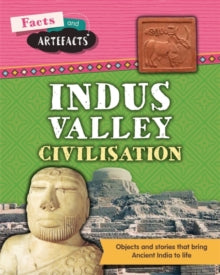 Facts and Artefacts  Facts and Artefacts: Indus Valley Civilisation - Tim Cooke (Paperback) 23-09-2021 