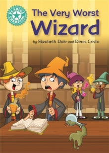 Reading Champion  Reading Champion: The Very Worst Wizard: Independent Reading Turquoise 7 - Elizabeth Dale (Paperback) 25-10-2018 