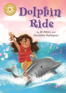 Reading Champion  Reading Champion: Dolphin Ride: Independent Reading Gold 9 - Jill Atkins; Geraldine Rodriguez (Hardback) 26-04-2018 
