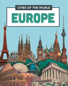Cities of the World  Cities of the World: Cities of Europe - Liz Gogerly; Victor Beuren (Hardback) 12-08-2021 
