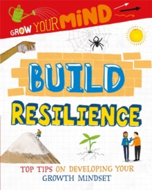 Grow Your Mind  Grow Your Mind: Build Resilience - Alice Harman; David Broadbent (Paperback) 25-02-2021 