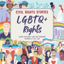 Civil Rights Stories  Civil Rights Stories: LGBTQ+ Rights - Louise Spilsbury; Toby Newsome (Paperback) 10-02-2022 