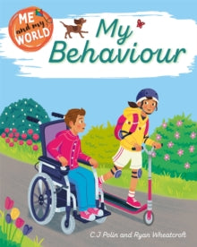 Me and My World  Me and My World: My Behaviour - C.J. Polin; Ryan Wheatcroft (Paperback) 27-01-2022 