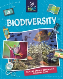 Map Your Planet  Map Your Planet: Biodiversity - Rachel Minay (Paperback) 10-02-2022 