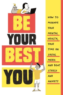 Be Your Best You: How to manage your mental health, your time on social media and beat stress and anxiety - Honor Head (Hardback) 14-04-2022 