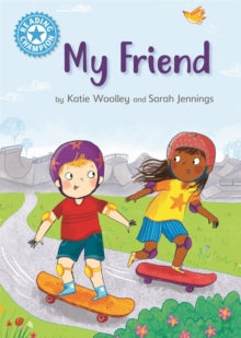 Reading Champion  Reading Champion: My Friend: Independent Reading Non-Fiction Blue 4 - Katie Woolley; Sarah Jennings (Hardback) 24-03-2022 