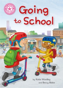Reading Champion  Reading Champion: Going to School: Independent Reading Non-Fiction Pink 1a - Katie Woolley; Beccy Blake (Paperback) 10-03-2022 