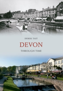 Through Time  Devon Through Time - Derek Tait (Paperback) 15-03-2012 