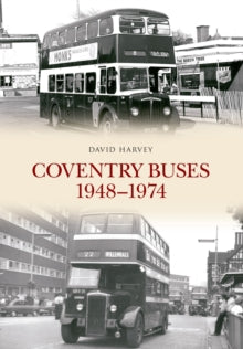 Coventry Buses 1948-1974 - David Harvey (Paperback) 15-11-2015 