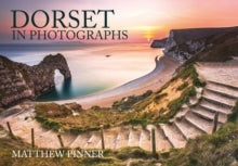 In Photographs  Dorset in Photographs - Matthew Pinner (Paperback) 15-10-2017 