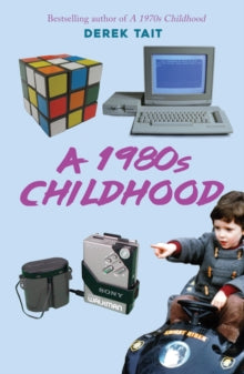 A 1980s Childhood - Derek Tait (Paperback) 15-11-2019 