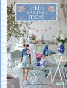 Tilda's Spring Ideas - Tone Finnanger (Paperback) 25-05-2012 