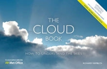 The Met Office Cloud Book - Updated: How to Understand the Skies - The Met Office; Richard Hamblyn (Paperback) 12-10-2021 